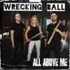 All Above Me - Wrecking Ball - Single